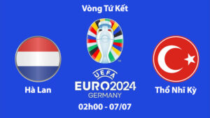 Hà Lan vs Thổ Nhĩ Kỳ euro 2024 jun88plus
